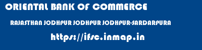 ORIENTAL BANK OF COMMERCE  RAJASTHAN JODHPUR JODHPUR JODHPUR-SARDARPURA  ifsc code